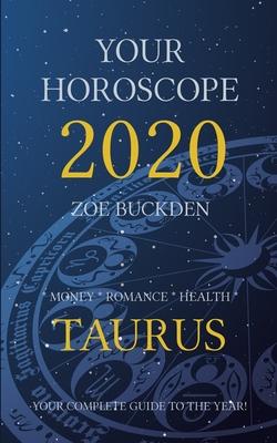Your Horoscope 2020: Taurus