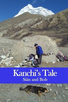 Kanchi’’s Tale: Kanchi goes to Makalu Base Camp