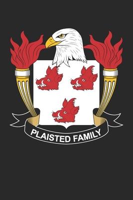 Plaisted: Plaisted Coat of Arms and Family Crest Notebook Journal (6 x 9 - 100 pages)