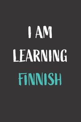 I am learning Finnish: Blank Lined Notebook For Finnish Language Students