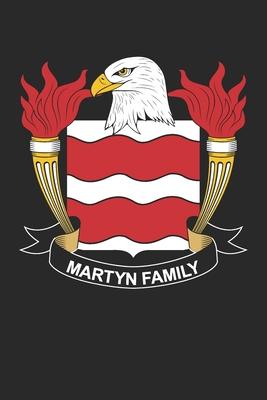 Martyn: Martyn Coat of Arms and Family Crest Notebook Journal (6 x 9 - 100 pages)