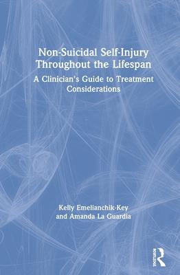 Non-Suicidal Self-Injury Throughout the Lifespan: A Clinician’’s Guide to Treatment Considerations