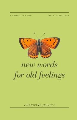 New Words For Old Feelings