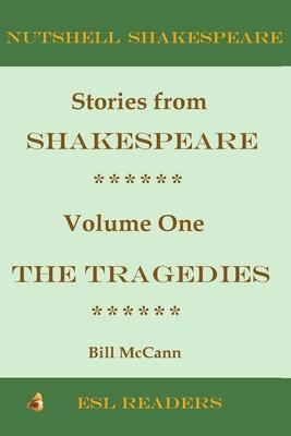 Stories from Shakespeare Volume 1: The Tragedies