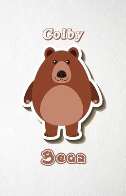 Colby Bear A5 Lined Notebook 110 Pages: Funny Blank Journal For Wide Animal Nature Lover Zoo Relative Family Baby First Last Name. Unique Student Teac