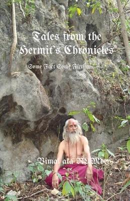 Tales From The Hermit’’s Chronicles: Some Fact Some Fiction