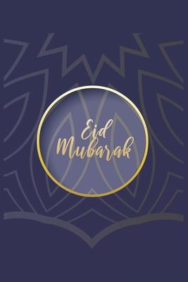 Eid Mubarak: Eid Mubarak I Allah I Mecca I Quran I Ramadan Kareem I Muslim Holiday I Islam I Holidays I Gift I Celebrate I Muslim’’s