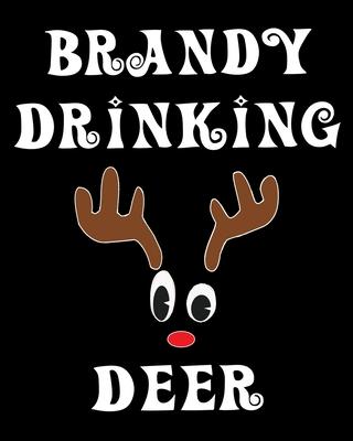 Brandy Drinking Deer: Deer Elk Antler Hunting Hobby 2020 Monthly Planner Dated Journal 8 x 10 110 pages
