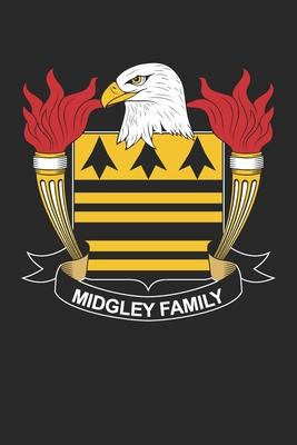 Midgley: Midgley Coat of Arms and Family Crest Notebook Journal (6 x 9 - 100 pages)