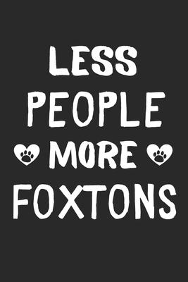 Less People More Foxtons: Lined Journal, 120 Pages, 6 x 9, Funny Foxton Gift Idea, Black Matte Finish (Less People More Foxtons Journal)