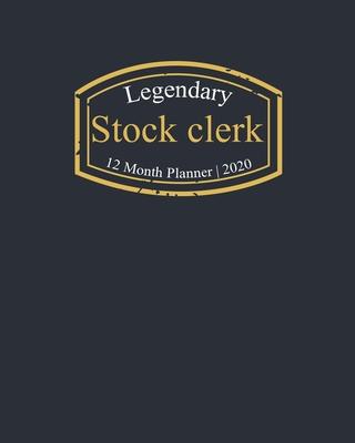 Legendary Stock clerk, 12 Month Planner 2020: A classy black and gold Monthly & Weekly Planner January - December 2020