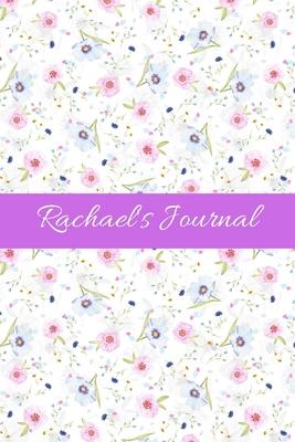 Rachael’’s Journal: Cute Personalized Name Notebook for Girls & Women - Blank Lined Gift Journal/Diary for Writing & Note Taking