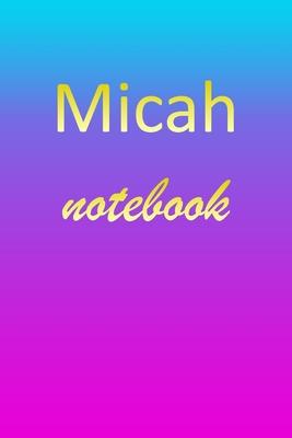 Micah: Blank Notebook - Wide Ruled Lined Paper Notepad - Writing Pad Practice Journal - Custom Personalized First Name Initia