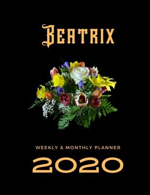 2020 Weekly & Monthly Planner: Beatrix...This Beautiful Planner is for You-Reach Your Goals / Journal for Women & Teen Girls / Dreams Tracker & Goals