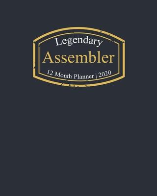 Legendary Assembler, 12 Month Planner 2020: A classy black and gold Monthly & Weekly Planner January - December 2020