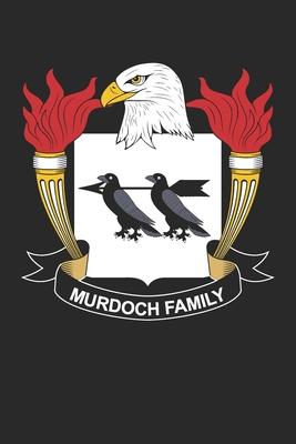 Murdoch: Murdoch Coat of Arms and Family Crest Notebook Journal (6 x 9 - 100 pages)