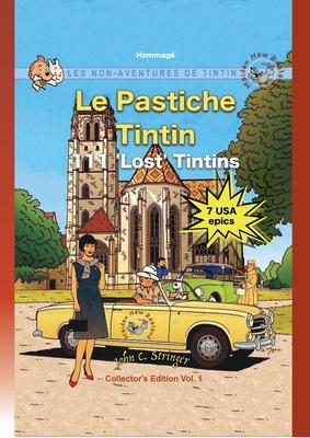 Le Pastiche Tintin, 111 ’’Lost’’ Tintins, Vol. 1: Les Non-Aventures de Tintin