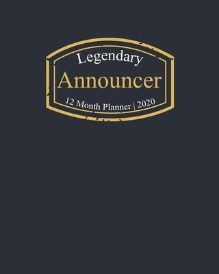 Legendary Announcer, 12 Month Planner 2020: A classy black and gold Monthly & Weekly Planner January - December 2020