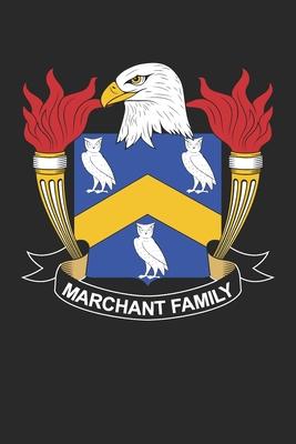 Marchant: Marchant Coat of Arms and Family Crest Notebook Journal (6 x 9 - 100 pages)