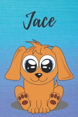 Jace dog coloring book / notebook / journal / diary: Personalized Blank Girl & Women, Boys and Men Name Notebook, Blank DIN A5 Pages. Ideal as a Uni .