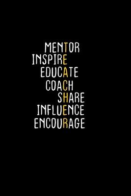 Mentor inspire educate coach share influence encourage: 110 Game Sheets - 660 Tic-Tac-Toe Blank Games - Soft Cover Book for Kids for Traveling & Summe