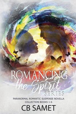 Romancing the Spirit Series: Paranormal Romantic Suspense Novella Collection, Books 1-6