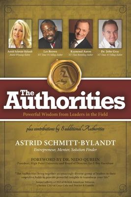 The Authorities - Astrid Schmitt-Bylandt: Powerful Wisdom from Leaders in the Field
