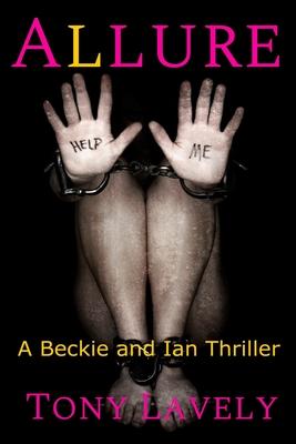 Allure: A Beckie and Ian Thriller