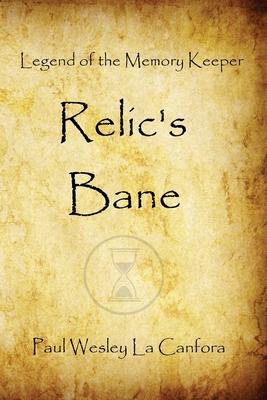 Legend of the Memory Keeper: Relic’’s Bane