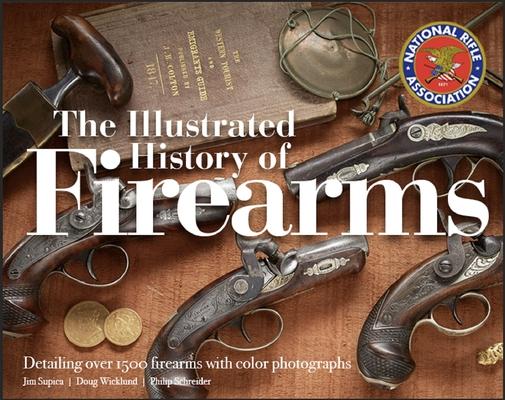 The Illustrated History of Firearms, 2nd Edition