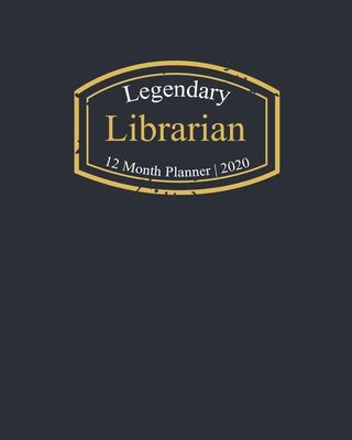 Legendary Librarian, 12 Month Planner 2020: A classy black and gold Monthly & Weekly Planner January - December 2020