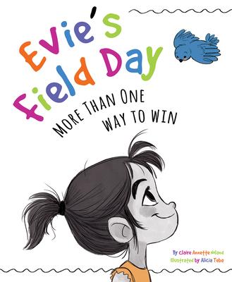Evie’’s Field Day: More Than One Way to Win