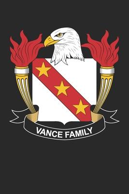 Vance: Vance Coat of Arms and Family Crest Notebook Journal (6 x 9 - 100 pages)