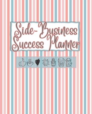 Side-Business Success Planner: Pink and Blue Stripe Undated Weekly Planner - Track Income & Expenses (Weekly and Annual); Action Items and To-Do List