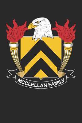 McClellan: McClellan Coat of Arms and Family Crest Notebook Journal (6 x 9 - 100 pages)