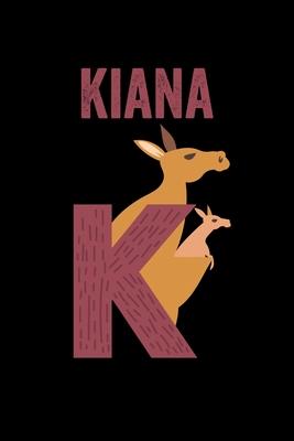 Kiana: Animals Coloring Book for Kids, Weekly Planner, and Lined Journal Animal Coloring Pages. Personalized Custom Name Init