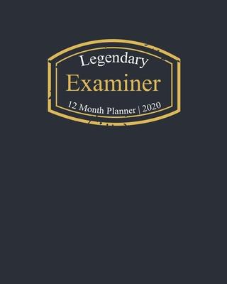 Legendary Examiner, 12 Month Planner 2020: A classy black and gold Monthly & Weekly Planner January - December 2020