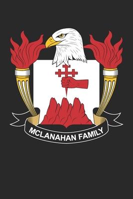 McLanahan: McLanahan Coat of Arms and Family Crest Notebook Journal (6 x 9 - 100 pages)
