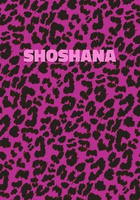 Shoshana: Personalized Pink Leopard Print Notebook (Animal Skin Pattern). College Ruled (Lined) Journal for Notes, Diary, Journa