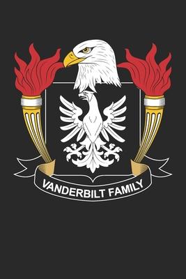Vanderbilt: Vanderbilt Coat of Arms and Family Crest Notebook Journal (6 x 9 - 100 pages)