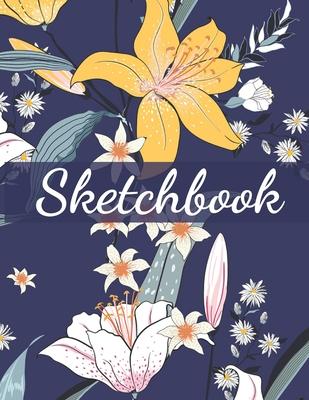 Sketchbook: 8.5X11 inches notebook, blank page journal, 100 pages plank paper for sketcher, girls, women, flower lover, lovely and