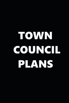 2020 Daily Planner Political Theme Town Council Plans Black White 388 Pages: 2020 Planners Calendars Organizers Datebooks Appointment Books Agendas
