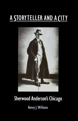 A Storyteller and a City: Sherwood Anderson’’s Chicago