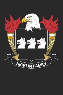 Nicklin: Nicklin Coat of Arms and Family Crest Notebook Journal (6 x 9 - 100 pages)