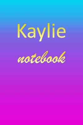 Kaylie: Blank Notebook - Wide Ruled Lined Paper Notepad - Writing Pad Practice Journal - Custom Personalized First Name Initia