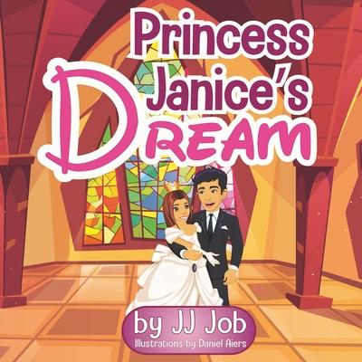 Princess Janice’’s Dream