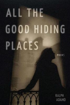 All the Good Hiding Places