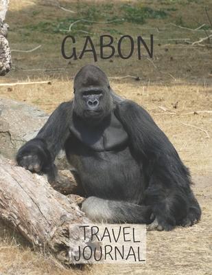 Gabon Travel Journal: African Travel Adapter photo pockets i was here a travel Notebook for the curious minded 8.5 x 11