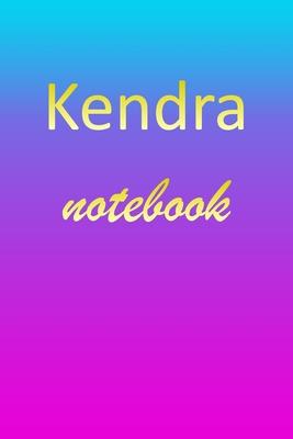 Kendra: Blank Notebook - Wide Ruled Lined Paper Notepad - Writing Pad Practice Journal - Custom Personalized First Name Initia