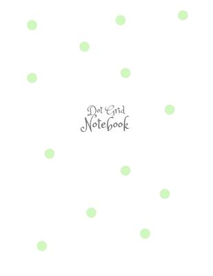 Green Pastel Stylish Modern Dotted Notebook, Dot Grid Sketcher (8.5 x 11) Large Journal: Ideas Book, Calligraphy, Drawing, 110 pages, Dot grid: Stylis
